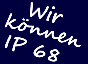 Wir können IP 68